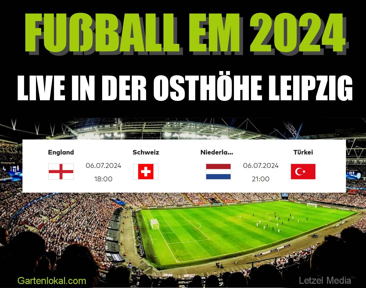 England-Schweiz EM Fussballspiele Live schauen in der.Gartengaststtte Osthhe in Sttteritz 